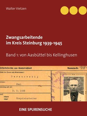 cover image of Zwangsarbeitende im Kreis Steinburg 1939-1945--eine Spurensuche